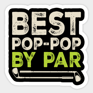 Best Pop-Pop By Par T Shirt For Women Men Sticker